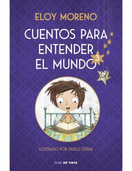 Cuentos Para Entender El Mundo 3 (Edicion Ilustrada Con Contenido Extra)